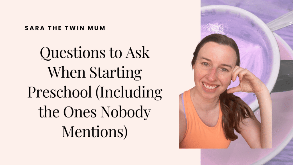 Title card featuring 'Sara the Twin Mum: Questions to Ask When Starting Preschool (Including the Ones Nobody Mentions)' with a smiling woman in an orange top beside a cup of lavender-colored latte, conveying a helpful and approachable tone.
